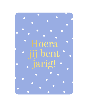 Kaartje 'Hoera jij bent jarig!'